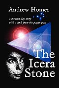 The Icera Stone: A Modern Day Story with a Link from the Pagan Past