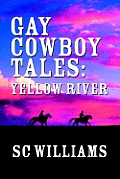 Gay Cowboy Tales: Yellow River