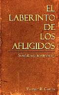 El Laberinto de los Afligidos