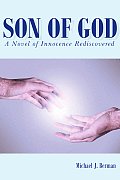 Son of God: A Novel of Innocence Rediscovered