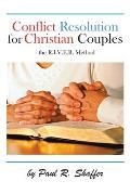 Conflict Resolution for Christian Couples
