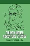 Church Mouse Adventure Stories