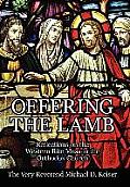Offering the Lamb: Reflections on the Western Rite Mass in the Orthodox Church