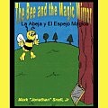 The Bee and the Magic Mirror: La Abela y El Espejo M?gico