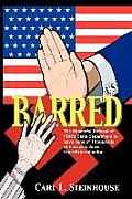 Barred: The Shameful Refusal of FDR's State Department to Save Tens of Thousands of Europe's Jews from Extermination