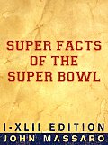 Super Facts Of The Super Bowl: I-XLII Edition