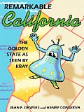 Remarkable California: The Golden State as Seen by Kray