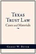 Texas Trust Law: Cases and Materials