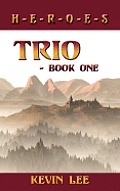 Trio - Book One: H-E-R-O-E-S