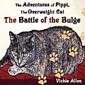 The Adventures of Pippi, the Overweight Cat: The Battle of the Bulge
