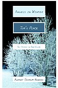 Angels in Winter and Tom's Place: Two Stories in One Volume