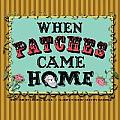 When Patches Came Home