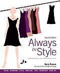 Always in Style The Complete Guide for Creating Your Best Look