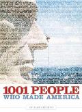1001 People Who Made America