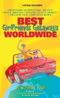 Best Girlfriends Getaways Worldwide