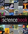 Science Book Everything You Need to Know about the World & How It Works