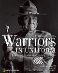 Warriors in Uniform The Legacy of American Indian Heroism