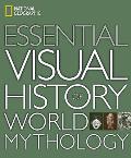 National Geographic Essential Visual History of World Mythology