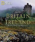 Britain & Ireland A Visual Tour of the Enchanted Isles