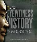 Eyewitness to History From Ancient Times to the Modern Era