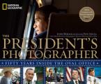 Presidents Photographer Fifty Years Inside the Oval Office