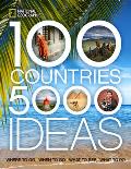 100 Countries 5000 Ideas Where to Go When to Go What to See What to Do