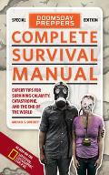 Doomsday Preppers Complete Survival Manual Expert Tips for Surviving Calamity Catastrophe & the End of the World