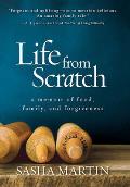 Life from Scratch a Memoir of Food Family & Forgiveness