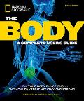 Body Revised Edition A Complete Users Guide