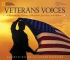 Veterans Voices Remarkable Stories of Heroism Sacrifice & Honor