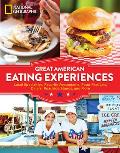 Great American Eating Experiences Local Specialties Favorite Restaurants Food Festivals Diners Roadside Stands & More