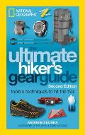 Ultimate Hikers Gear Guide 2nd Edition