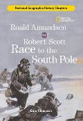 Roald Amundsen & Robert Scott Race to the South Pole