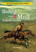 Riding with the Mail The Story of the Pony Express