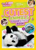 National Geographic Kids Cutest Animals Sticker Activity Book Over 1000 stickers