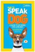 How to Speak Dog A Guide to Decoding Dog Language