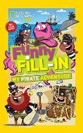 National Geographic Kids Funny Fill in My Pirate Adventure