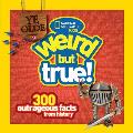 National Geographic Kids Weird but True 6 300 Outrageous Facts from History