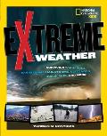 Extreme Weather Surviving Tornadoes Tsunamis Hailstorms Thunder Snow Hurricanes & More