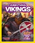 National Geographic Kids Everything Vikings: All the Incredible Facts and Fierce Fun You Can Plunder