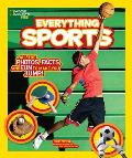 National Geographic Kids Everything Sports: All the Photos, Facts, and Fun to Make You Jump!