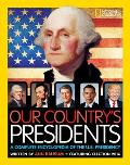 Our Countrys Presidents A Complete Encyclopedia of the U S Presidency