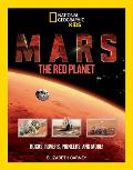 Mars: The Red Planet: Rocks, Rovers, Pioneers, and More!