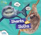 Sharks vs Sloths