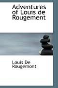 Adventures of Louis de Rougement