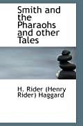 Smith and the Pharaohs and Other Tales
