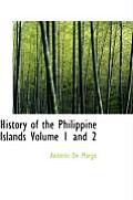 History of the Philippine Islands Volume 1 and 2