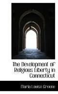 The Development of Religious Liberty in Connecticut