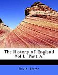 The History of England Vol.I. Part A.