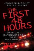 First 48 Hours Spiritual Caregivers as First Responders
